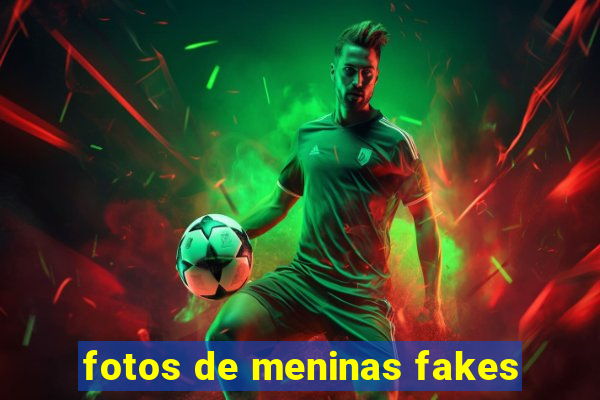 fotos de meninas fakes